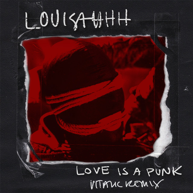 Louisahhh – Love Is a Punk – Vitalic Remix