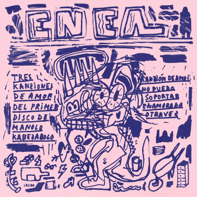 Enea – Tres Kanziones de Amor del Primer Disco de Manolo Kabezabolo