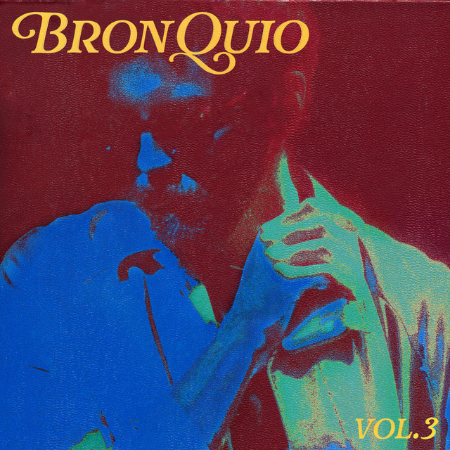 BRONQUIO – Vol. 3
