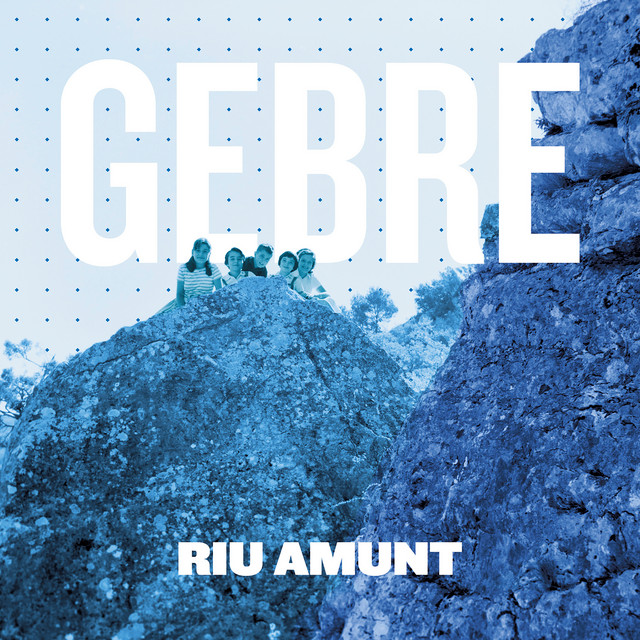 Gebre – Riu amunt