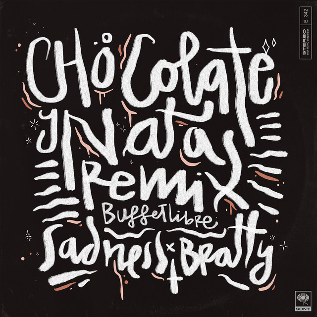 Carlos Sadness – Chocolate y Nata (feat. Bratty) – Buffetlibre Remix