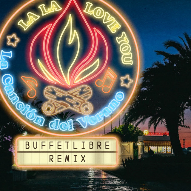 La La Love You – La Canción del Verano (Buffetlibre Remix)