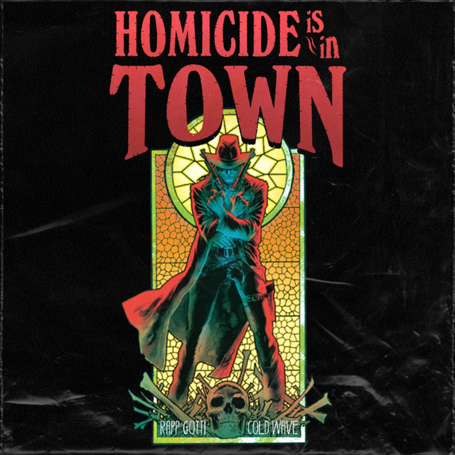 Rapp Gotti – Homicide is in Town